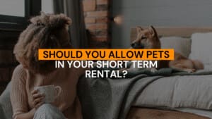 Should You Allow Pets in Your Short Term Rental?